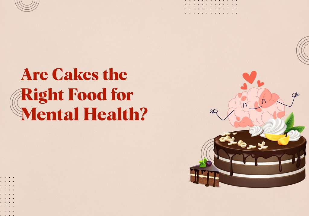 Are cakes the right food for mental health?