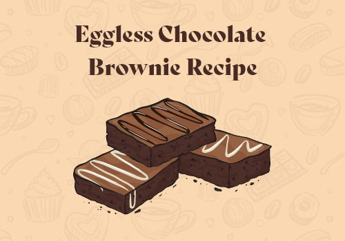 Homemade Eggless Chocolate Brownie Recipe