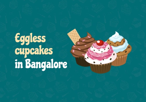 5 Delicious Eggless Cupcakes in Bangalore