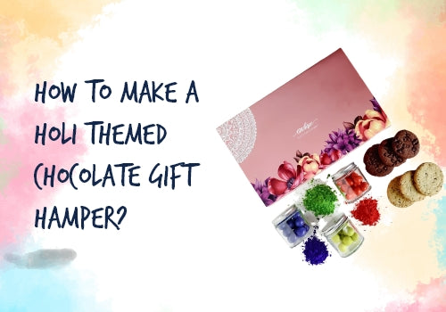 How to make a Holi themed Chocolate Gift Hamper?