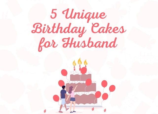Happy Birthday Cake for Husband - Romantic Birthday Wishes